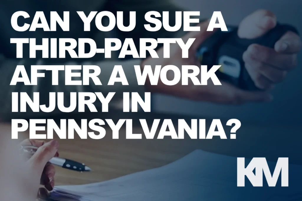 Third-Party Work Injury Claim In Pennsylvania | Kaplunmarx - Trusted Worker&Amp;Apos;S Compensation Lawyers Available 24/7