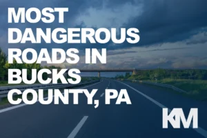 Most Dangerous Roads and Intersections in Bucks County, PA (2026 Guide)